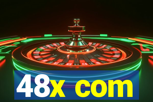 48x com